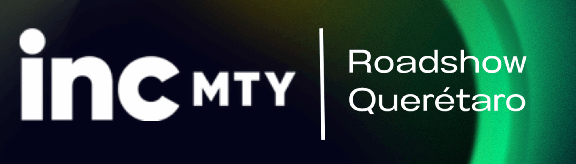 incMTY Querétaro